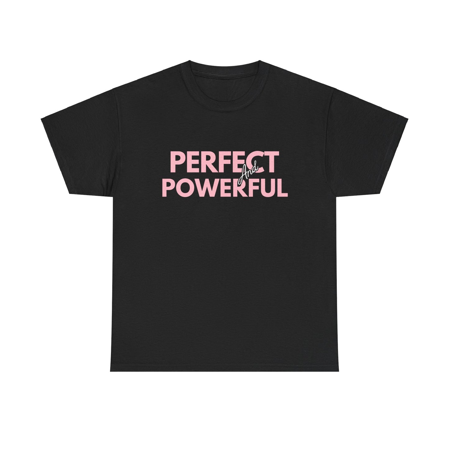 Powerful & Perfect