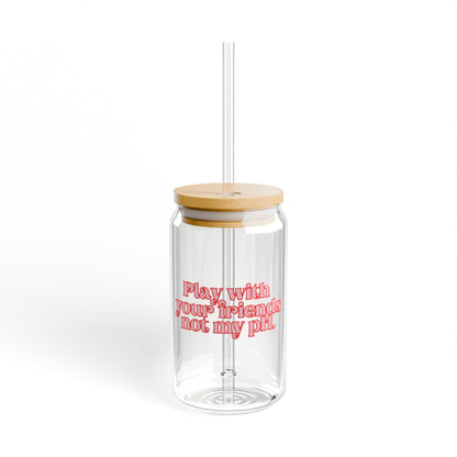 Not My pH Sipper Glass, 16oz