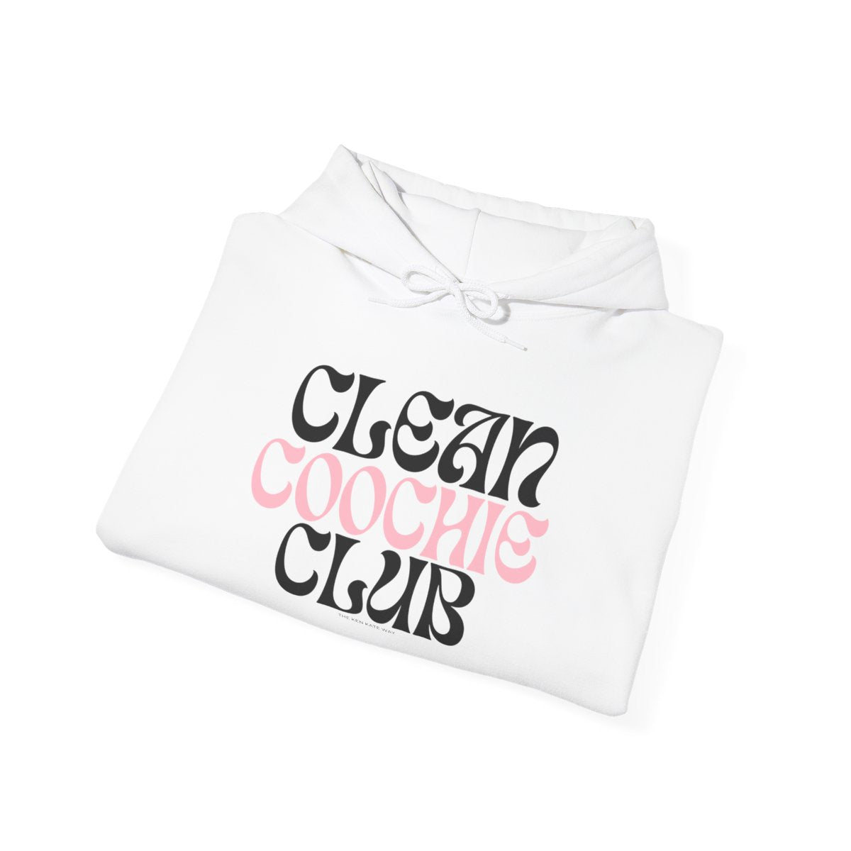 Clean Coochie Club Hoodie